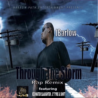 Through the Storm (feat. ICE WATER SLAUGHTER, C’TYRE & SHIFT) - Single