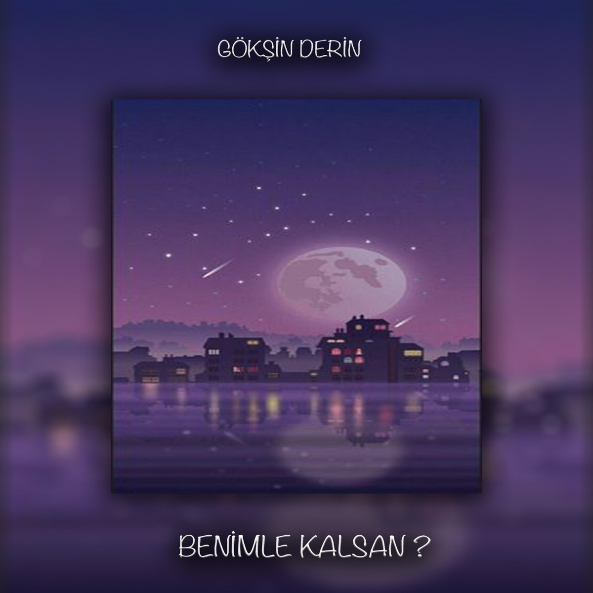 Benimle Kalsan? - Single - Album by Gökşin Derin - Apple Music