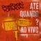 Até Quando? (Ao Vivo em São Paulo, 2018) - Single