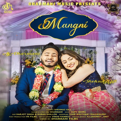 Mangni (feat. Shehnaz Gill) - Single