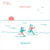 Freakway - Runnin'