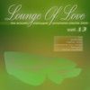 Lounge of Love, Vol. 13 (The Acoustic Unplugged Compilation Playlist 2020)