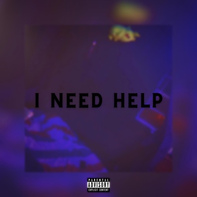 I Need Help - Single