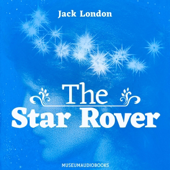 The Star Rover (Unabridged)