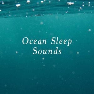 Ocean Sleep Sounds