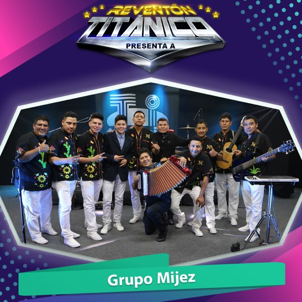 ‎Reventón Titánico Presenta a Grupo Mijez de Grupo Mijez en Apple Music