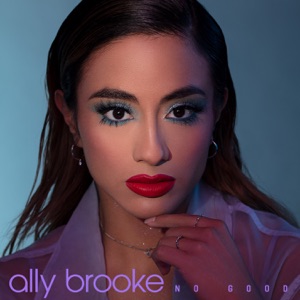 Ally Brooke - No Good - Line Dance Choreographer