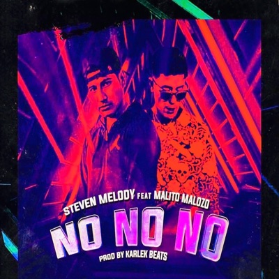 No No No (feat. Malito Malozo) - Single