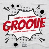 Groove - Single - Soufside Shawn
