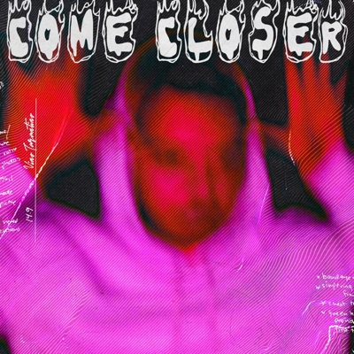 Come Closer - Single