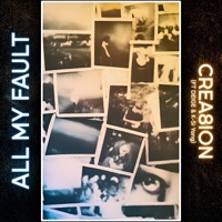 All My Fault (feat. Deige & K-Si Yang) - Single - Crea8ion
