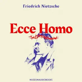 Ecce Homo (Unabridged)