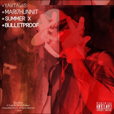 Eyes Open (feat. Mari7hunnit, Yaktavis, Summer X & Ebony Danielle) - Single