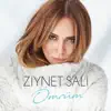 Ziynet Sali - Ömrüm