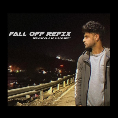 Fall Off (Refix) - Single