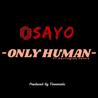 Only Human (feat. Darlington Peters) - Single
