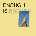 Enough Is Enough