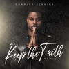 Charles Jenkins & Isaac Carree - Keep the Faith