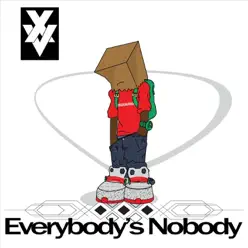 Everybody's Nobody - XV Everybody's Nobody - XV