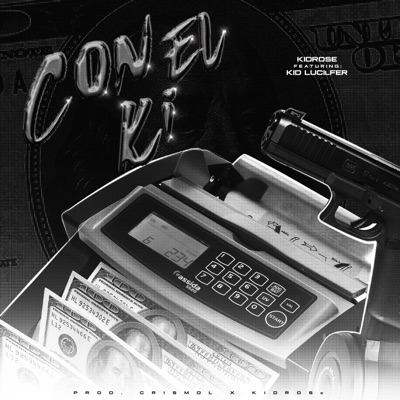Con El Ki (feat. Kid Lucilfer) - Single