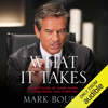 What It Takes (Unabridged) - Mark Bouris