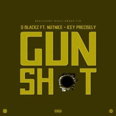 Gunshot (feat. Nutnice & Icey Precisely) - Single