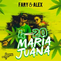 4-20 María Juana - Single - Fary & Alex