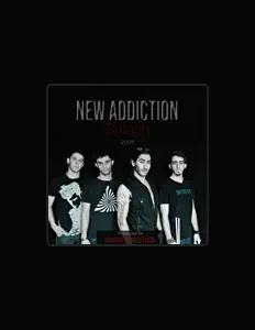 Listen to New Addiction, watch music videos, read bio, see tour dates & more!