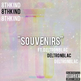 Souvenirs (feat. Deltron Blac) 8th Kind