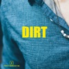 DIRT - Single