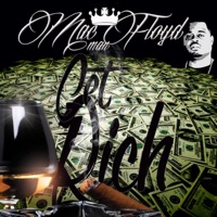 Get Rich (Mixtape) - Mac Man Floyd