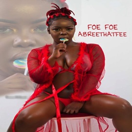 Foe Foe AbreeThatFee