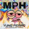 M.P.H. (feat. brainwaveproductions) - Yung Figaro lyrics