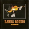 Banda Rodeio Acústico (Ao Vivo)