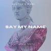 Say My Name (feat. Mari.) - Single