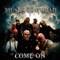 Come On - Mushroomhead lyrics