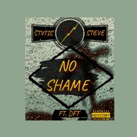 No Shame (feat. DFT) - Single - Stvtic Steve