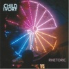 Rhetoric - Single
