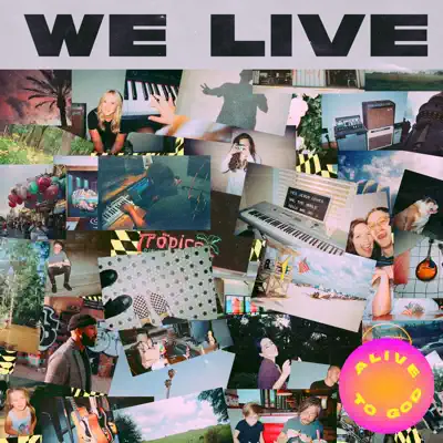 Listen to Alive To God by We Live