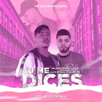 Tu Me Dices (feat. Alex Rubal & Eliam DB) - Single