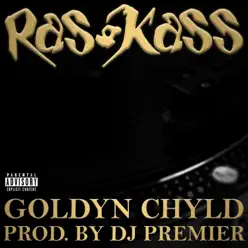 Goldyn Chyld - Single - Ras Kass Goldyn Chyld - Single - Ras Kass