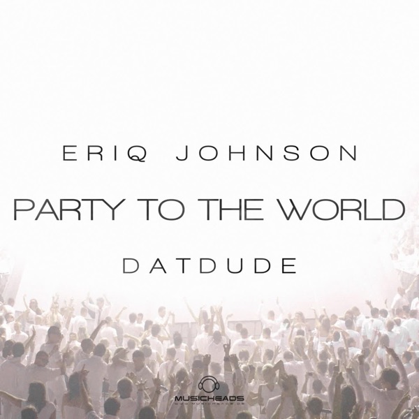 Party to the World (feat. Datdude) - Single
