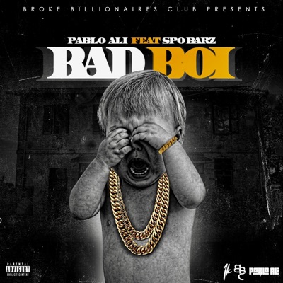 Bad Boi (feat. SpoBarz) - Single