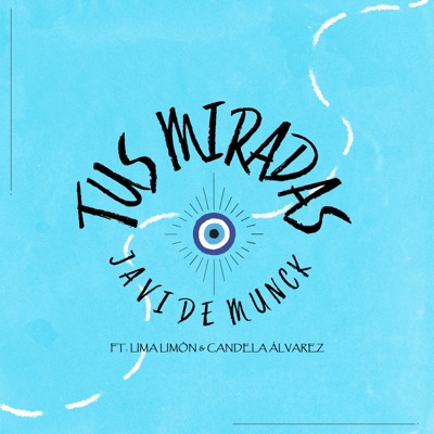 Tus miradas (feat. Lima Limón & Candela Álvarez) - Single