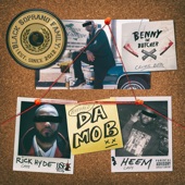 Benny The Butcher, Rick Hyde and Heem - Da Mob