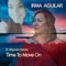 Time to Move on (feat. Rhonda Garcia) - Irma Aguilar lyrics