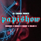 Papishow (feat. Rashaad, Sedale, Skinny & Killer B) artwork
