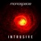 Intrusive (Extended Mix) - Monospace & The NGVirus lyrics