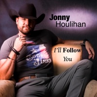 I'll Follow You - Single - Jonny Houlihan