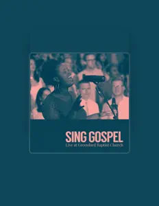 Poslechněte si interpreta Sing Gospel, sledujte hudební videa, přečtěte si životopis, podívejte se na data turné a další informace.